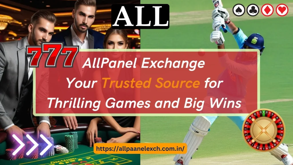 Unlock Big Wins and Exclusive Bonuses with AllPaanel: The Ultimate Online Betting Platform in India Unlock Big Wins and Exclusive Bonuses with AllPaanel: The Ultimate Online Betting Platform in India