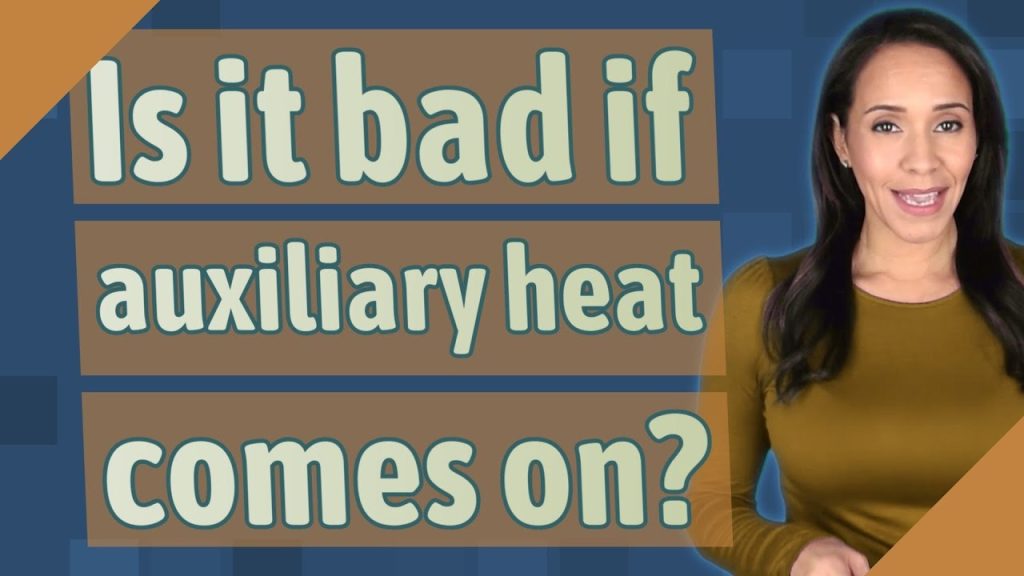 Is It Bad If Auxiliary Heat Comes On?